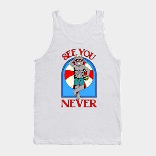 Funny Monster Vacay - See You Never Tank Top